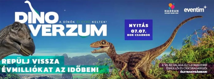 Dínóverzum kiállítás - 40 dínó a BOK Csarnokban! Jegyek itt!