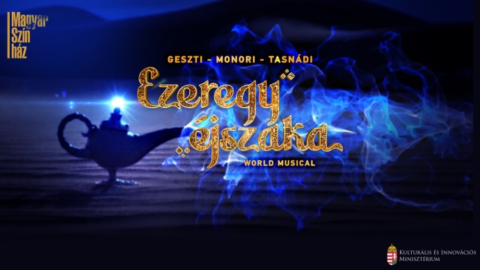 Ezeregy éjszaka musical a Pesti Magyar Színházban! Jegyvásárlás itt!