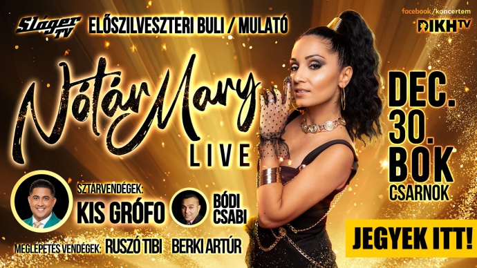 Nótár Mary LIVE - Előszilveszteri Buli-Mulató a BOK Csarnokban! Jegyvásárlás itt!